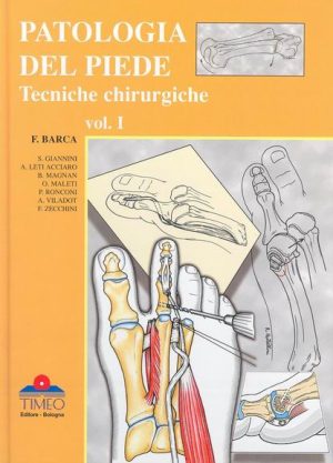 PATOLOGIA DEL PIEDE, Tecniche chirurgiche VOL. I Atlante